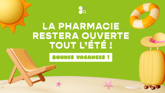 Nous sommes ouverts tout l’été!